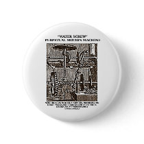 Water Screw Perpetual Motion Machine Woodcut Pin