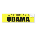 Waterboard Obama Bumper Stickers