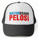 Waterboard Pelosi hats by JustRightWing Waterboard Pelosi hats