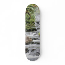 Waterfall, soothig as a waterfall skateboards
