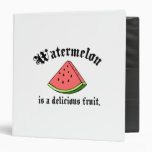 Watermelon Is A Delicious Fruit Binders