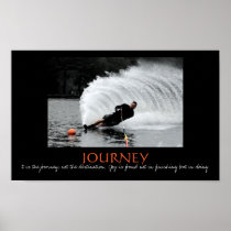 Waterski -  It is the journey, not the destination Poster
