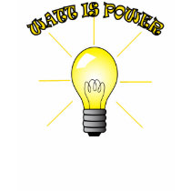 Watt is Power t-shirts by crimsonskyr Watt is Power t-shirts