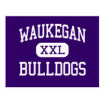 Waukegan - Bulldogs - High - Waukegan Illinois Postcards