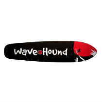 Wave Hound Skateboard