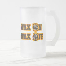 Wax On - Wax Off Mugs