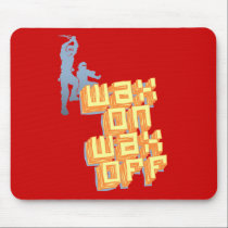 Wax On Wax Off Ninjas mousepads