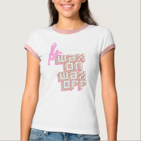 wax on wax off tshirt