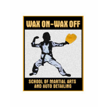 Wax On Wax Off t-shirt