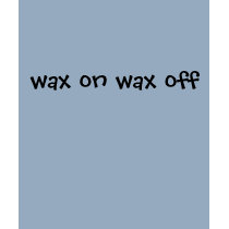 wax on wax off t-shirts by RLCOFFMAN wax on wax off t-shirts
