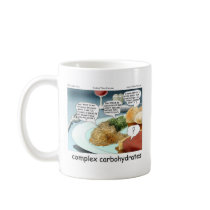 Way Too Complex Carbohydrates Funny Gifts & Tees mugs