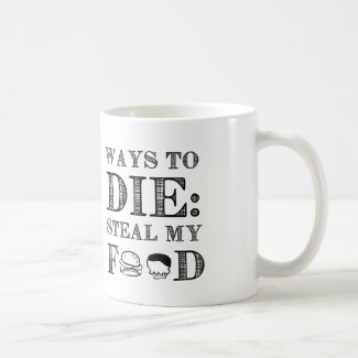 Ways To die Mugs