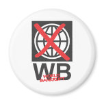 WB  World Bankrupt magnets