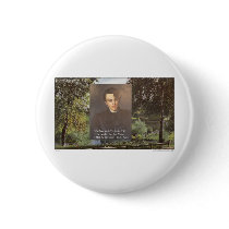 WB Yeats "Strike Hot Iron" Quote Tees Gifts Etc Pinback Button