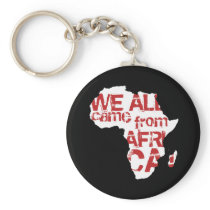 WE ALL CAME FROM AFRICA KEY CHAIN