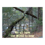 We all have our MOSS to bear poster