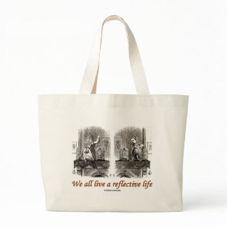 We All Live A Reflective Life (Wonderland) bag