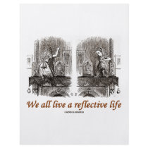 We All Live A Reflective Life (Wonderland) Custom Flyer