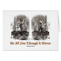 We All Live Through A Mirror (Wonderland) Greeting Cards