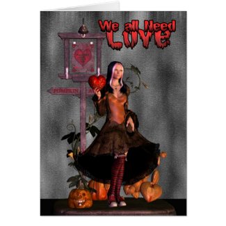 We all need Love, Gothic witchy valentine's day ca card