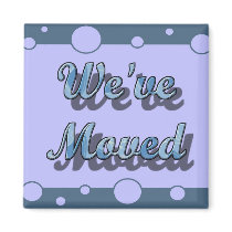 We've Moved magnets by TheStampStore We've Moved magnets