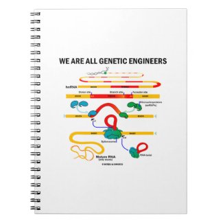 We Are All Genetic Engineers (Gene Splicing) Spiral Note Books