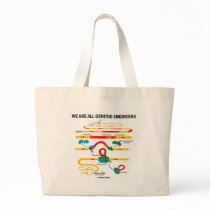 We Are All Genetic Engineers (RNA Splicing) bags