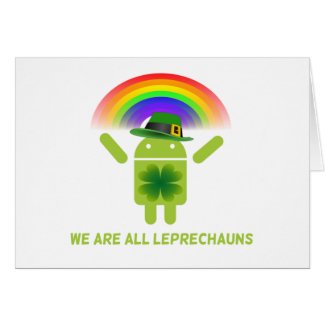 We Are All Leprechauns (Bugdroid Rainbow) Card