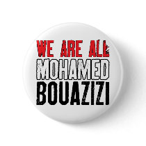 We Are All Mohamed Bouazizi Pinback Buttons