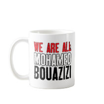 We Are All Mohamed Bouazizi Coffee Mug