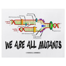 We Are All Mutants (DNA Replication Humor) flyers by wordsunwords We Are All Mutants (DNA Replication Humor) flyers