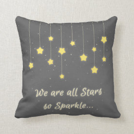 We Are All Stars So Sparkle Room Decor Pillow