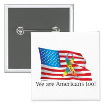 We are Amercians Too! Button buttons