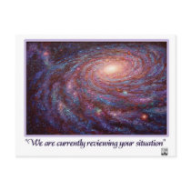 We are currently reviewing your situation postcards