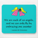 WE ARE EACH OF US ANGELS - mousepad - Customized by Horseshoes3 WE ARE EACH OF US ANGELS - mousepad - Customized
