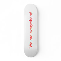 We are everywhere!, Office Property skateboards by MarikiA We are everywhere!, Office Property skateboards