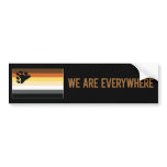 We Are Everywhere sticker (Bear) Bumper Sticker