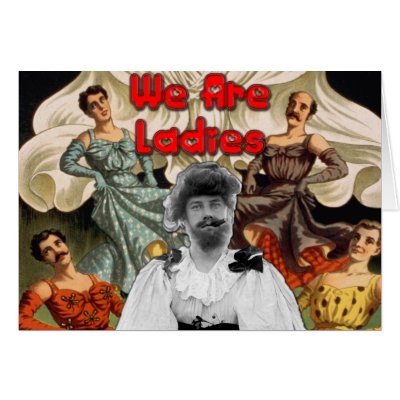 We Are Ladies - Greeting/Note Card by gbulmash