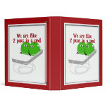 We are Like Two Peas in a Pod 3 Ring Binder