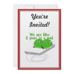 We are Like Two Peas in a Pod Invite