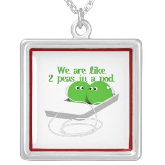 We are Like Two Peas in a Pod necklace