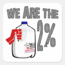 We Are The 2% Milk! Funny Occupy Wall Street Spoof Square Stickers
