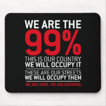 We are the 99% - 99 percent occupy wall street mouse pad
