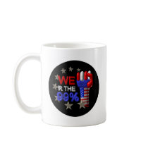 We are the 99 fist on 30 items coffee mug