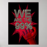We are the 99% Occupy movement fist poster/sign posters