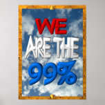 We are the 99% occupy protest sign print