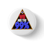 We are the 99% Occupy wall street protest Pinback Buttons