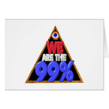 We are the 99% Occupy wall street protest Greeting Card