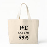 WE ARE THE 99% - SUPPORT OCCUPY WALL ST PROTESTS CANVAS BAG