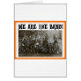 We are the Band Greeting Card